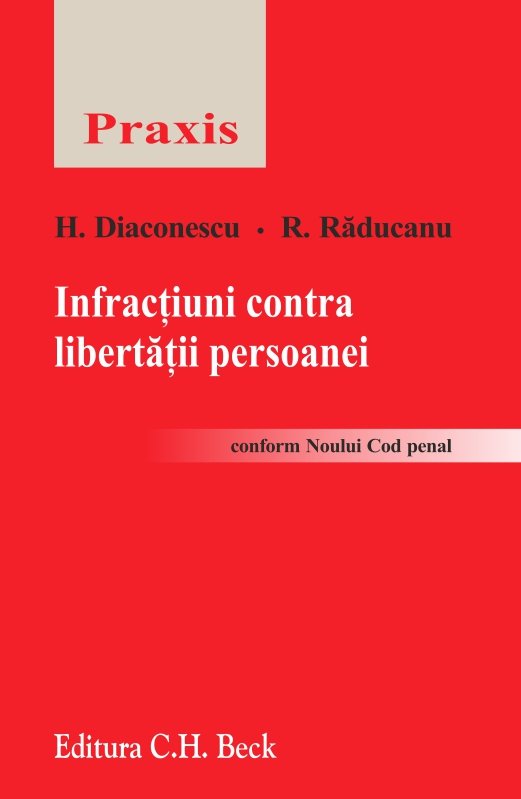 Imagine Infractiuni contra libertatii persoanei conform noului cod penal