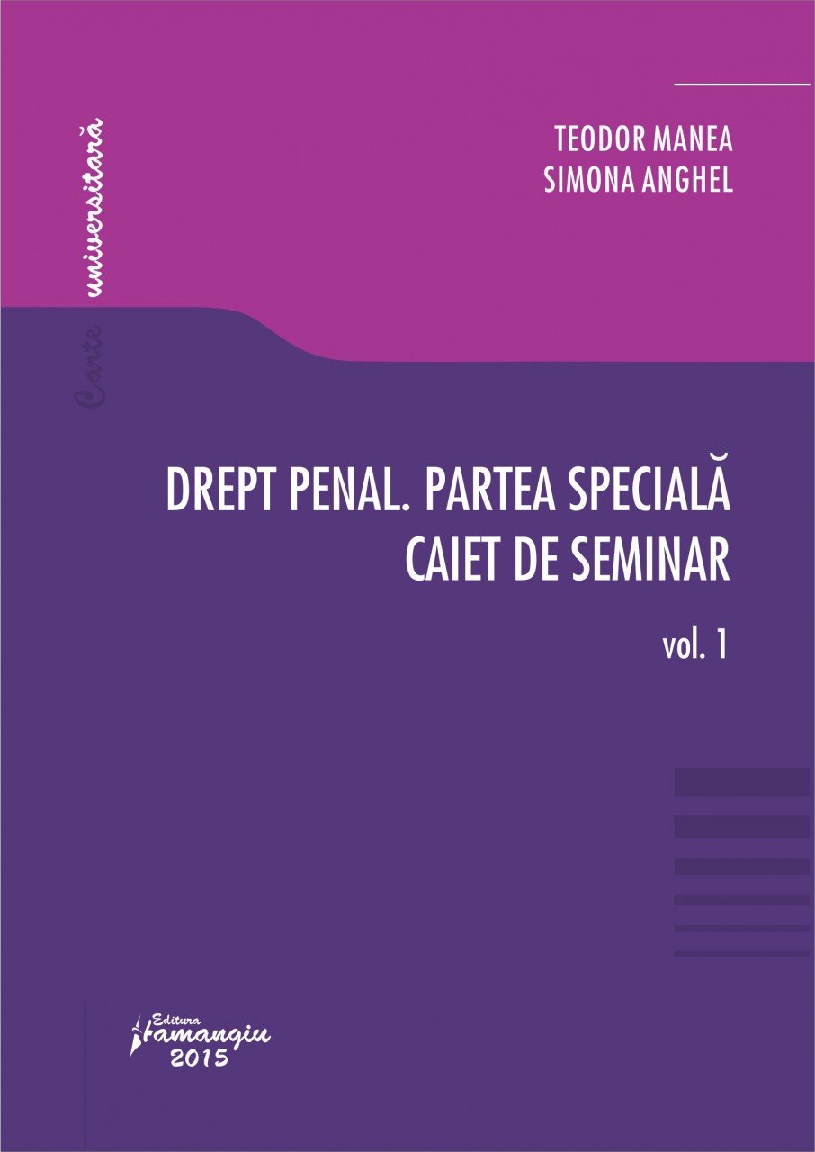 Imagine Drept penal. Partea speciala. Caiet de seminar. Vol. 1 Teste grila. Spete