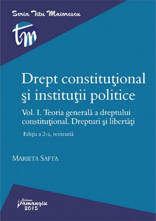 Imagine Drept constitutional si institutii politice. Vol. I. Editia a 2-a