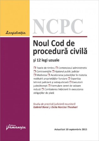 Noul Cod de procedura civila si 12 legi uzuale 10 septembrie 2015