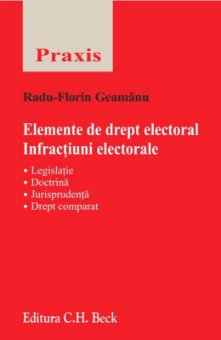 Imagine Elemente de drept electoral. Infractiuni electorale