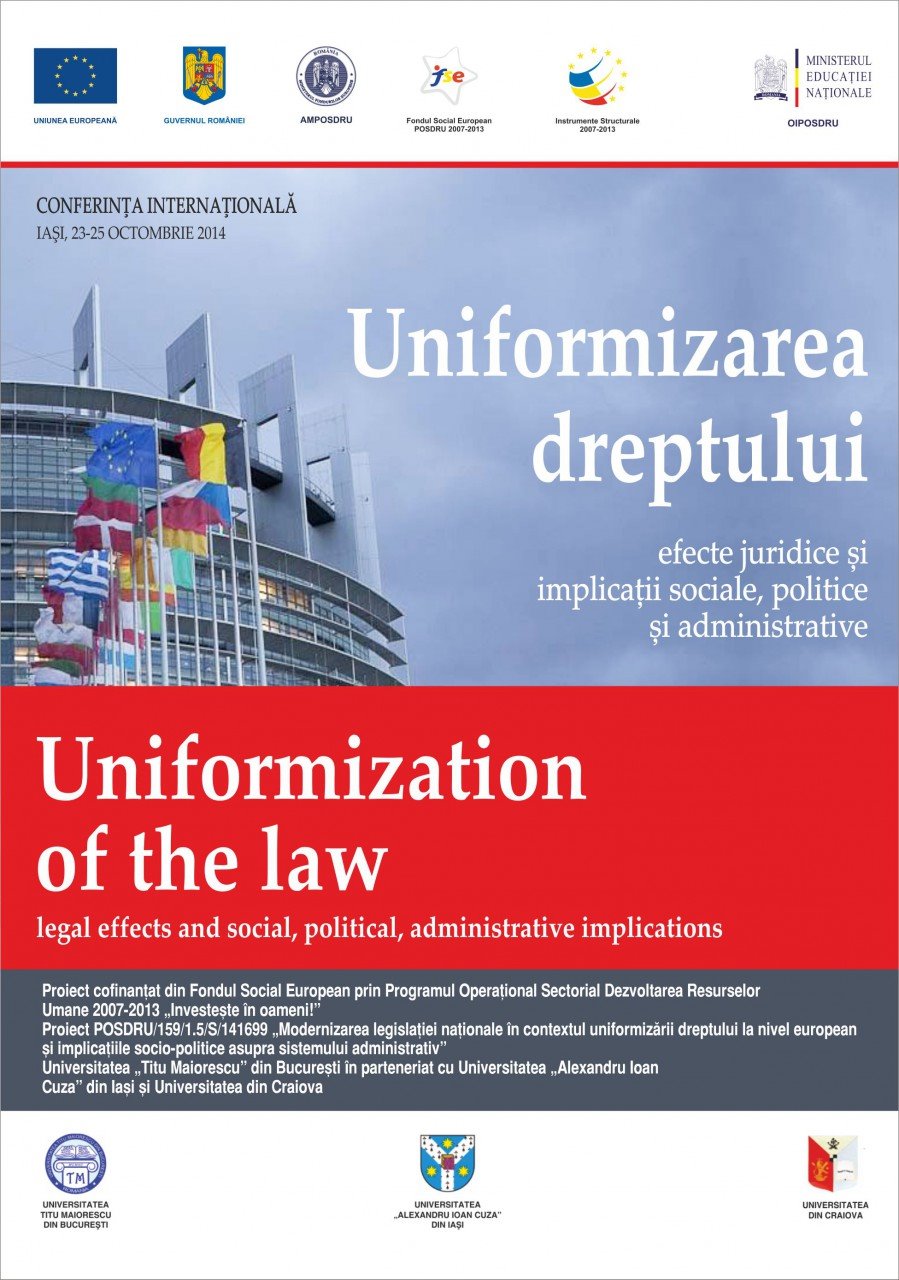 Imagine Uniformizarea dreptului – efecte juridice si implicatii sociale, politice si administrative – Conferinta internationala