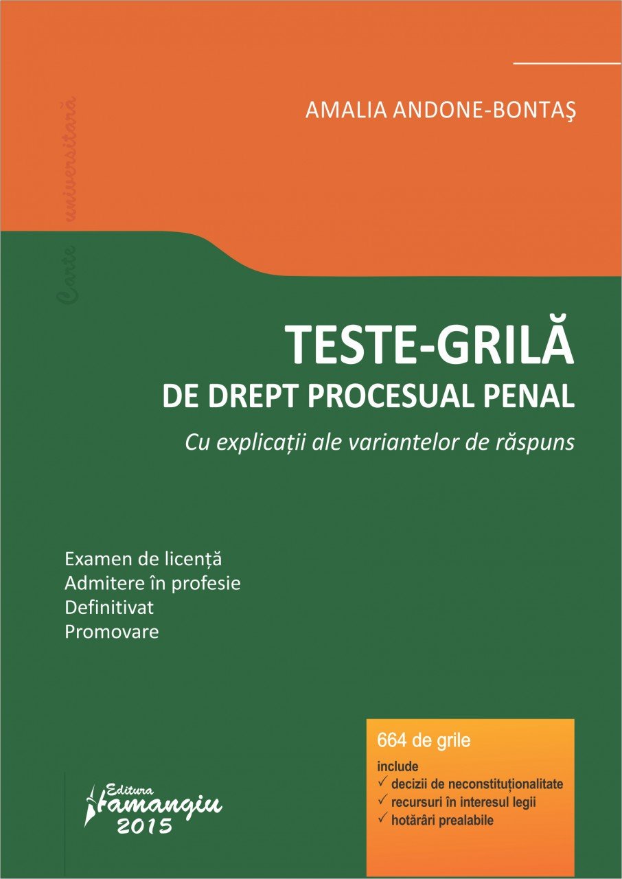 Imagine Teste-grila de drept procesual penal cu explicatii ale variantelor de raspuns