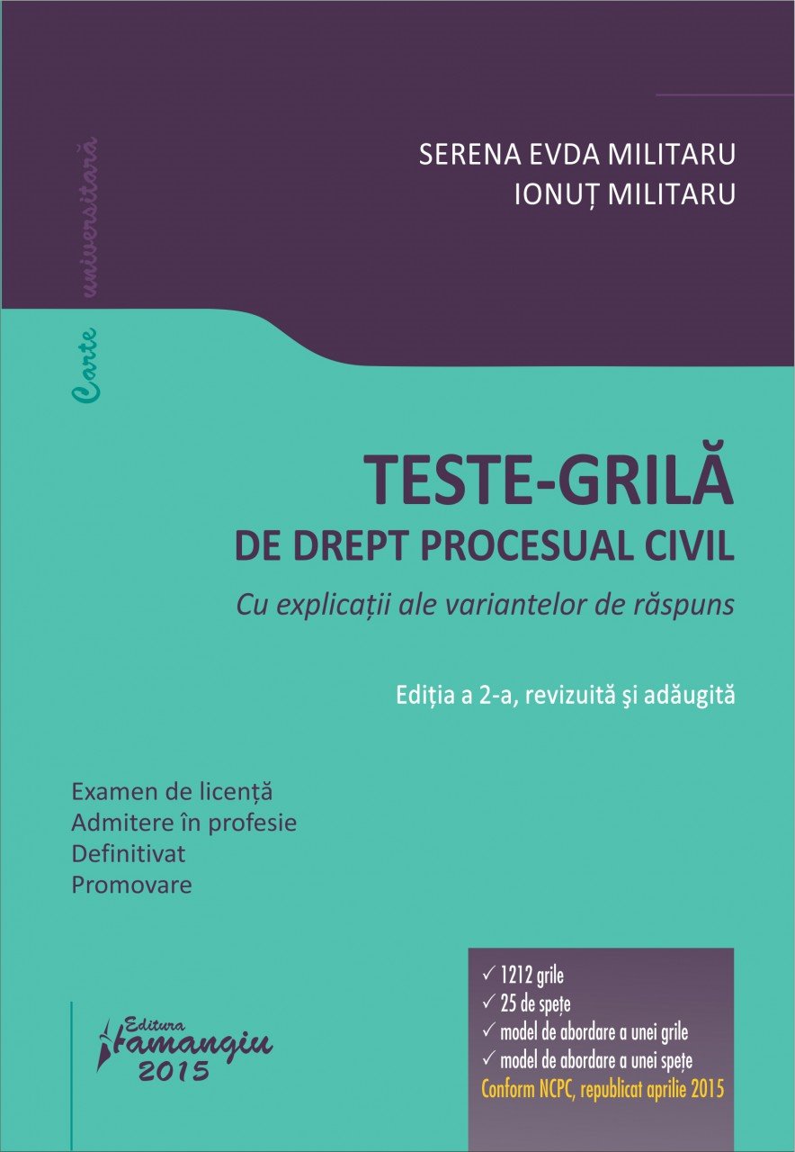 Teste-grila de drept procesual civil. Editia a 2-a autor Serena Evda Militaru , Ionut Militaru
