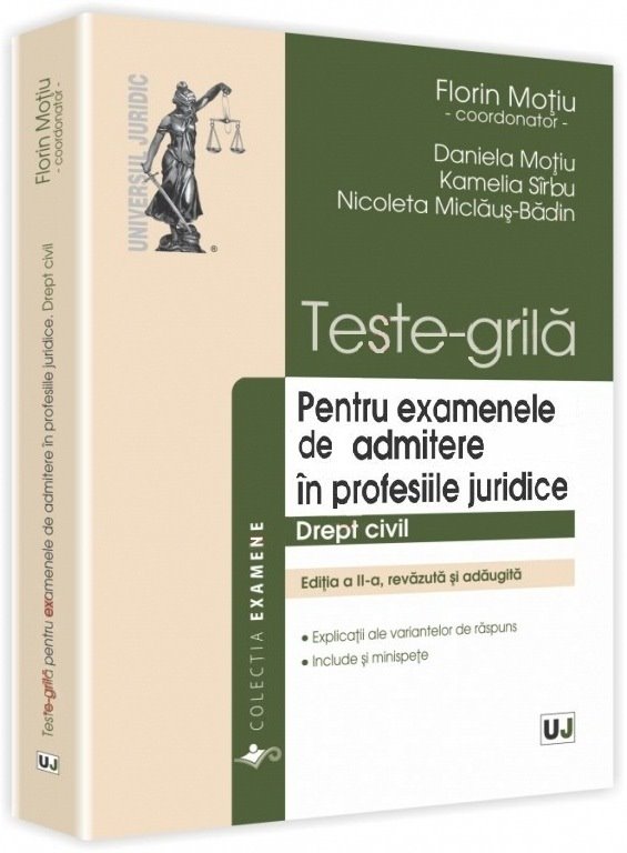 Teste-grila pentru examenele de admitere in profesiile juridice. Drept civil. Editia a 2-a