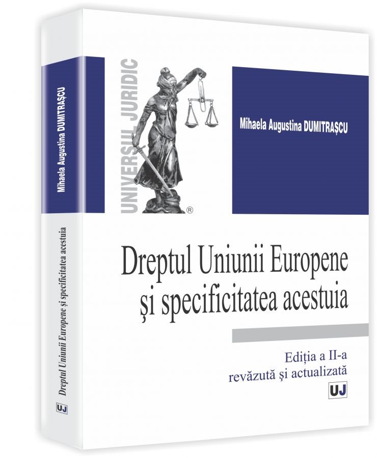 Imagine Dreptul Uniunii Europene si specificitatea acestuia. Editia a 2-a