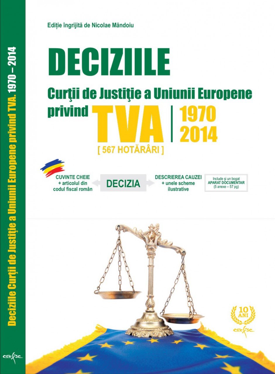 Imagine Deciziile Curtii de Justitie a Uniunii Europene privind TVA 1970-2014