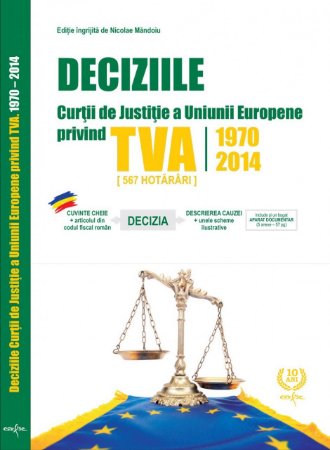 Imagine Deciziile Curtii de Justitie a Uniunii Europene privind TVA 1970-2014