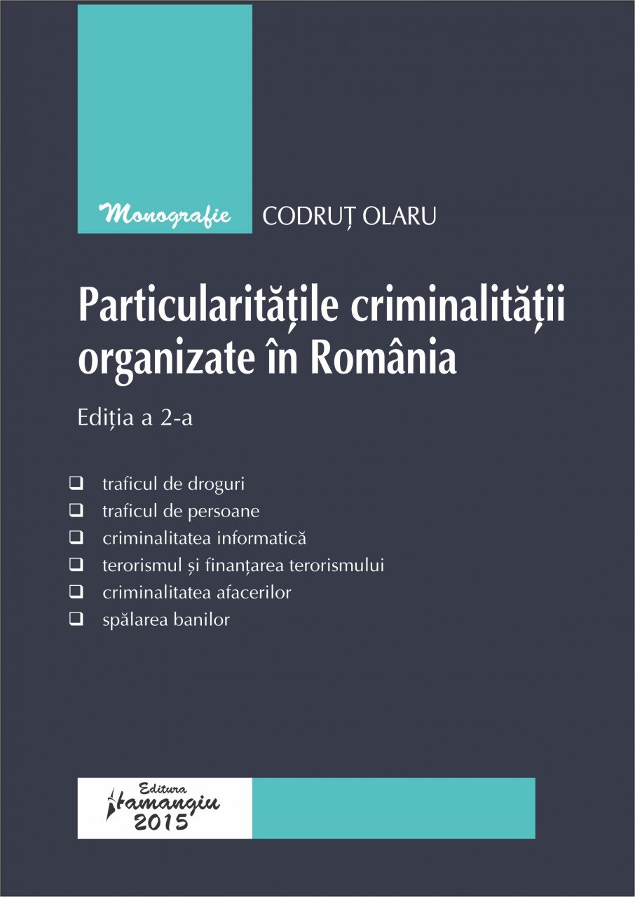 Imagine Particularitatile criminalitatii organizate in Romania. Editia a 2-a