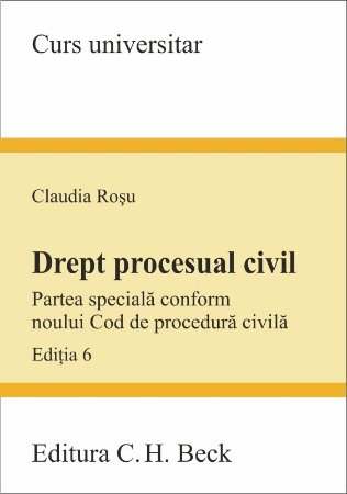 Imagine Drept procesual civil. Partea speciala conform noului Cod de procedura civila. Editia a 6-a