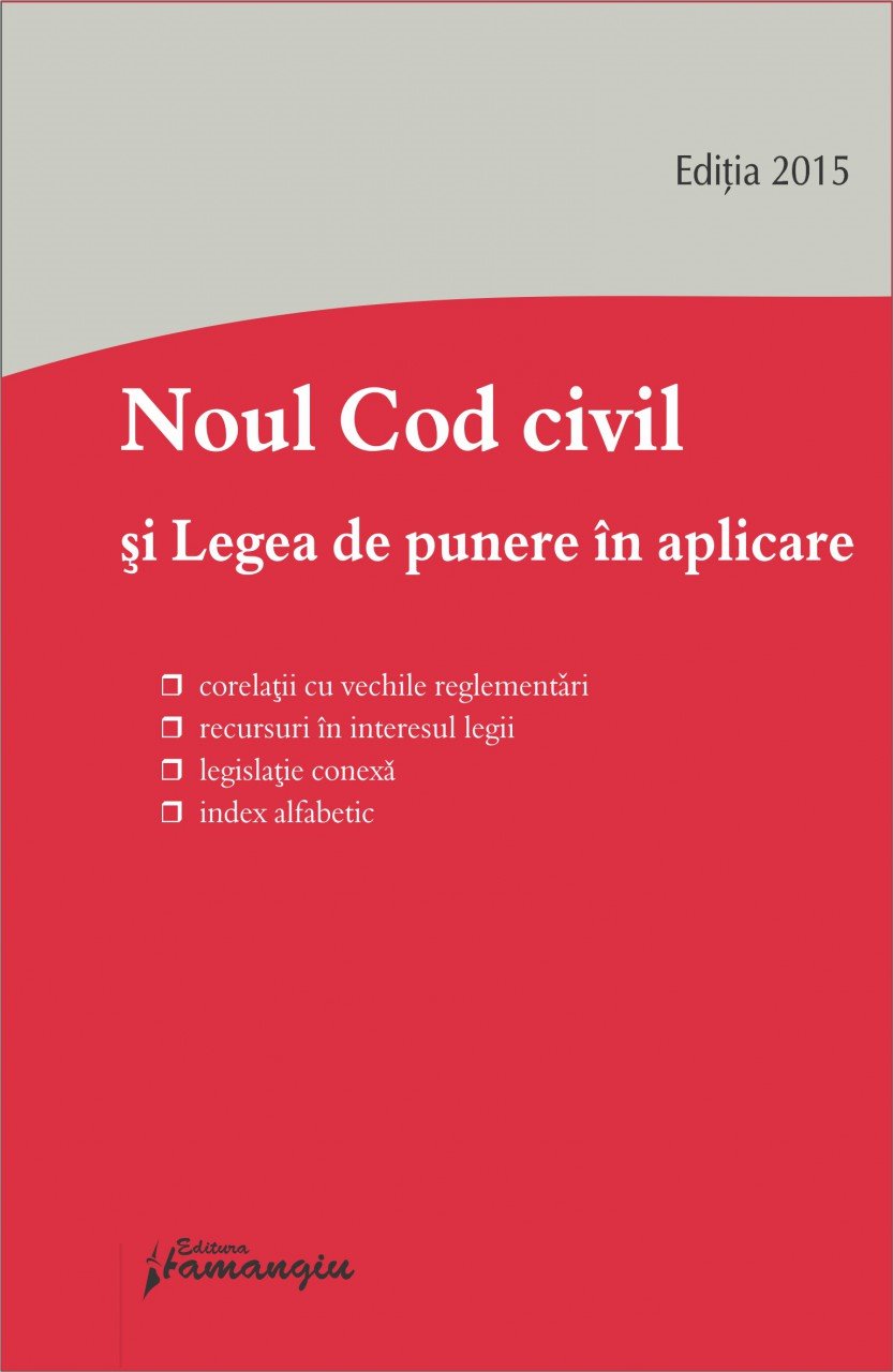 Noul Cod civil si Legea de punere in aplicare 26 ianuarie 2015