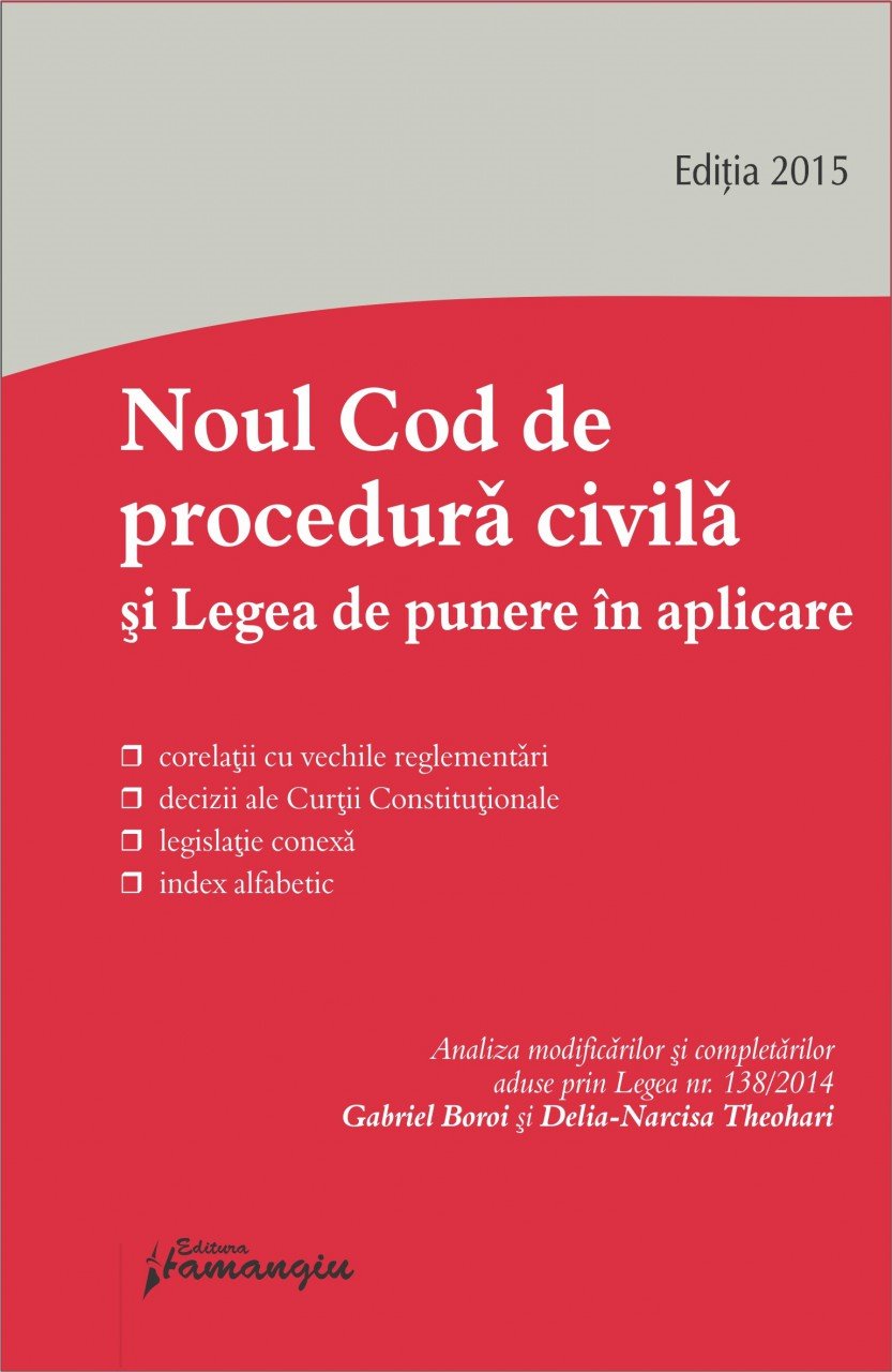 Noul Cod de procedura civila si Legea de punere in aplicare 26 ianuarie 2015