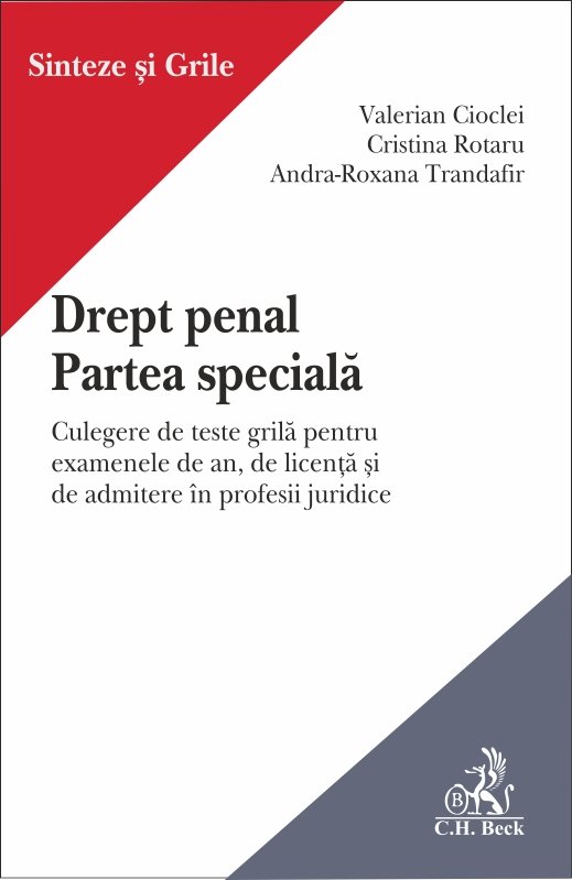 Imagine Drept penal. Partea speciala. Culegere de teste grila pentru examenele de an, de licenta si de admitere in profesii juridice