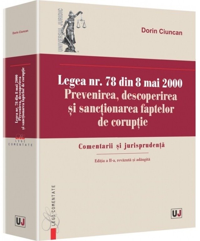 Imagine Legea nr. 78 din 8 mai 2000. Prevenirea, descoperirea si sanctionarea faptelor de coruptie