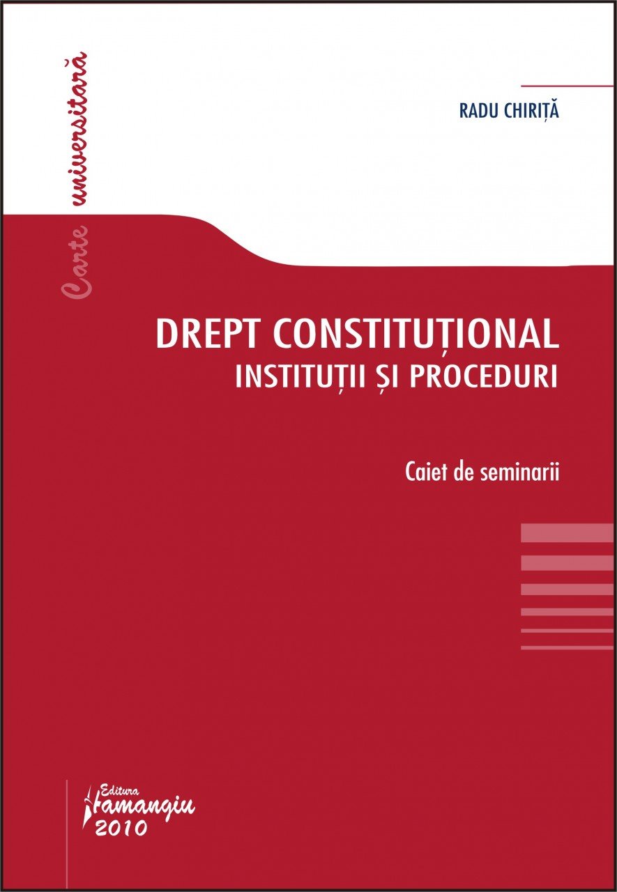 Imagine Drept constitutional.Institutii si proceduri. Caiet de seminarii