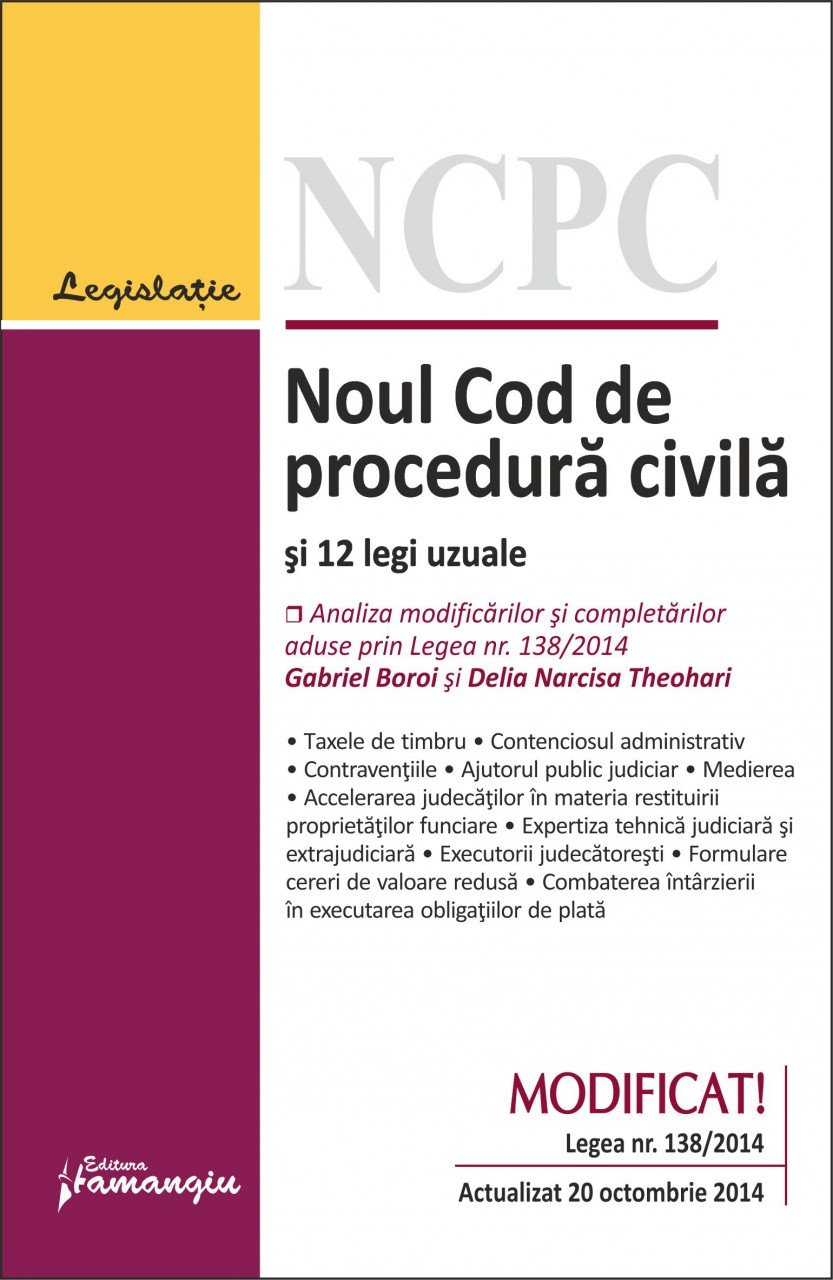 Imagine Noul Cod de procedura civila si 12 legi uzuale 20.10.2014