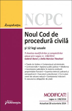 Imagine Noul Cod de procedura civila si 12 legi uzuale 20.10.2014