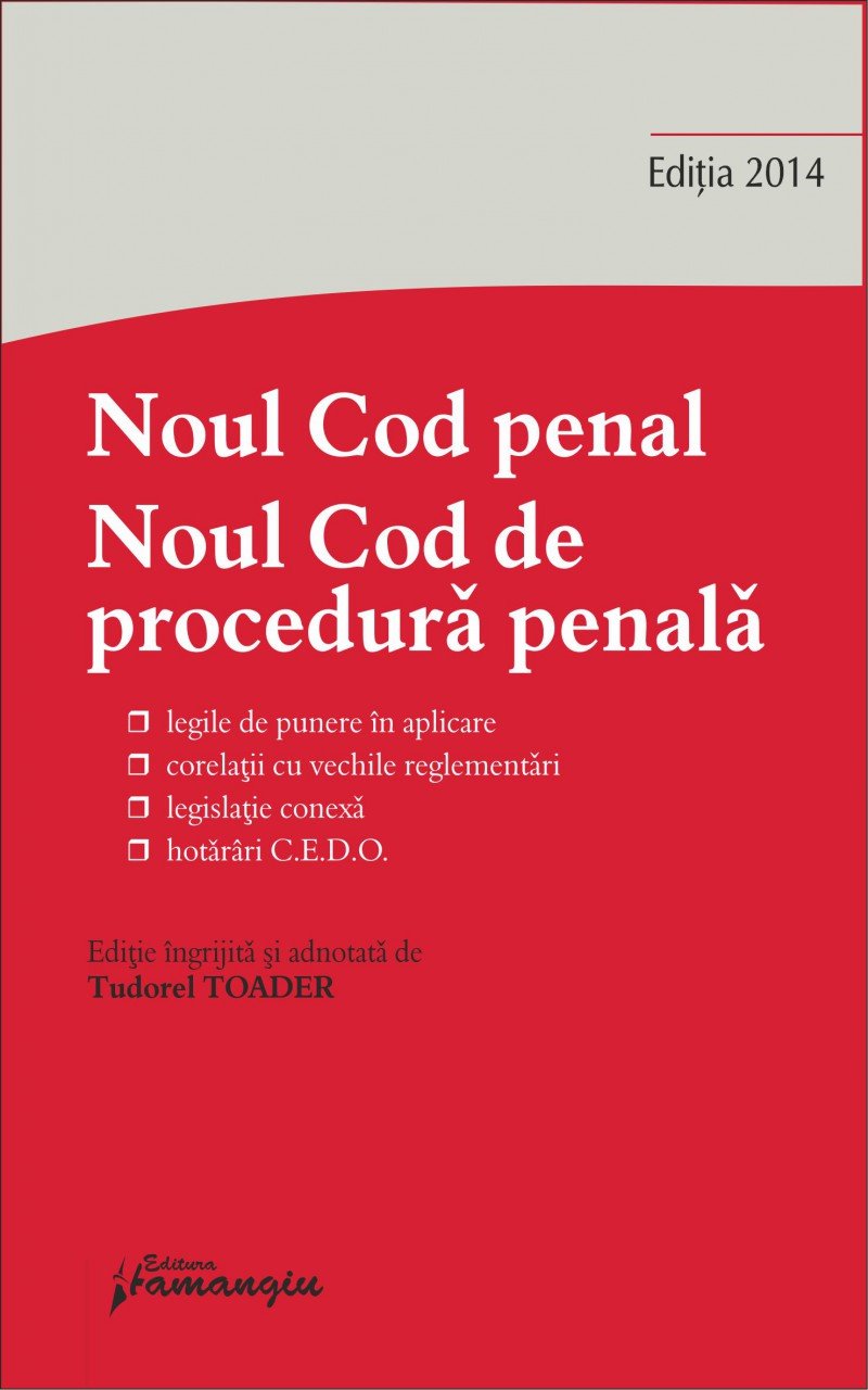 Noul Cod penal. Noul Cod de procedura penala 9 octombrie 2014
