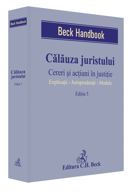 Imagine Calauza juristului. Cereri si actiuni in justitie