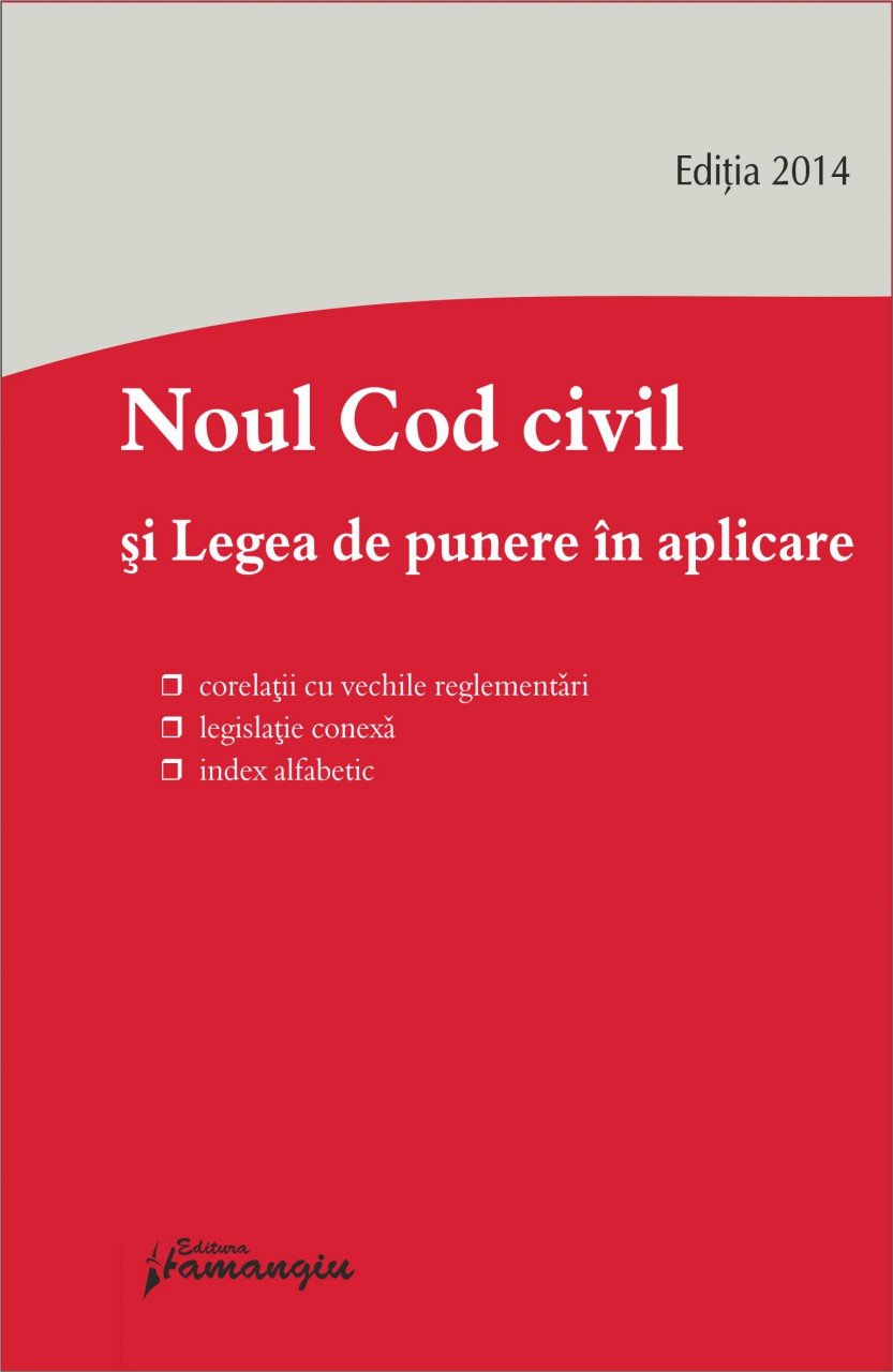 Imagine Noul Cod civil si legea de punere in aplicare - editia 2014