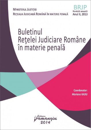 Imagine Buletinul Retelei Judiciare Romane in materie penala, Anul II, 2013