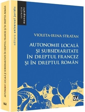 Imagine Autonomie locala si subsidiaritate in dreptul francez si in dreptul roman