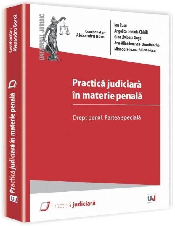 Imagine Practica judiciara in materie penala. Drept penal. Partea speciala