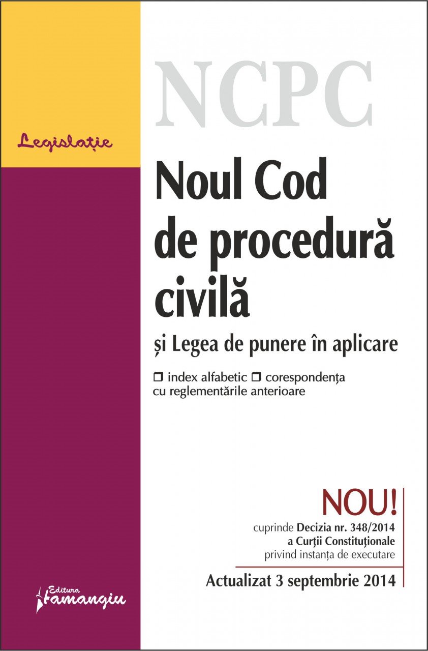 Imagine Noul Cod de procedura civila si Legea de punere in aplicare 3.09.2014