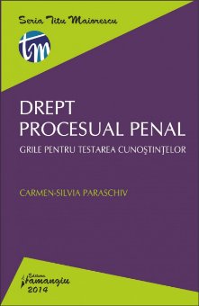 Imagine Drept procesual penal. Grile pentru testarea cunostintelor