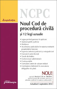 Imagine Noul Cod de procedura civila si 12 legi uzuale 3.09.2014