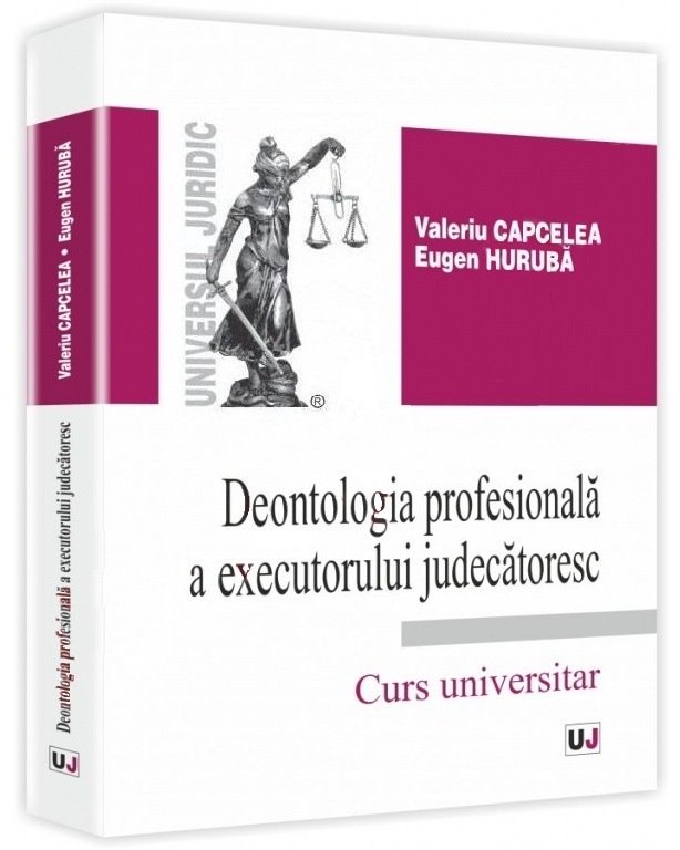 Imagine Deontologia profesionala a executorului judecatoresc
