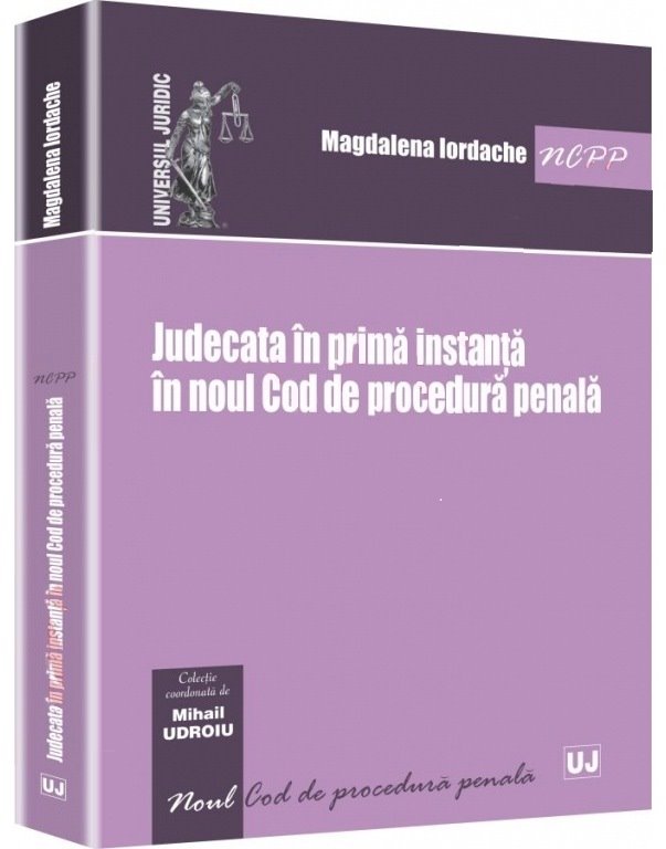 Imagine Judecata in prima instanta in noul Cod de procedura penala