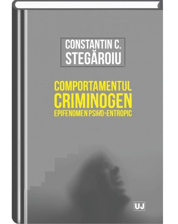 Imagine Comportamentul criminogen – epifenomen psiho-entropic