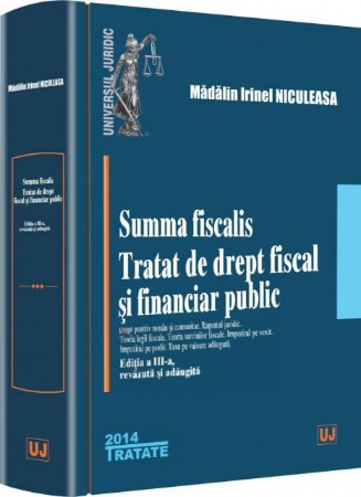 Imagine Summa fiscalis. Tratat de drept fiscal si financiar public - editia a 3-a revizuita si adaugita