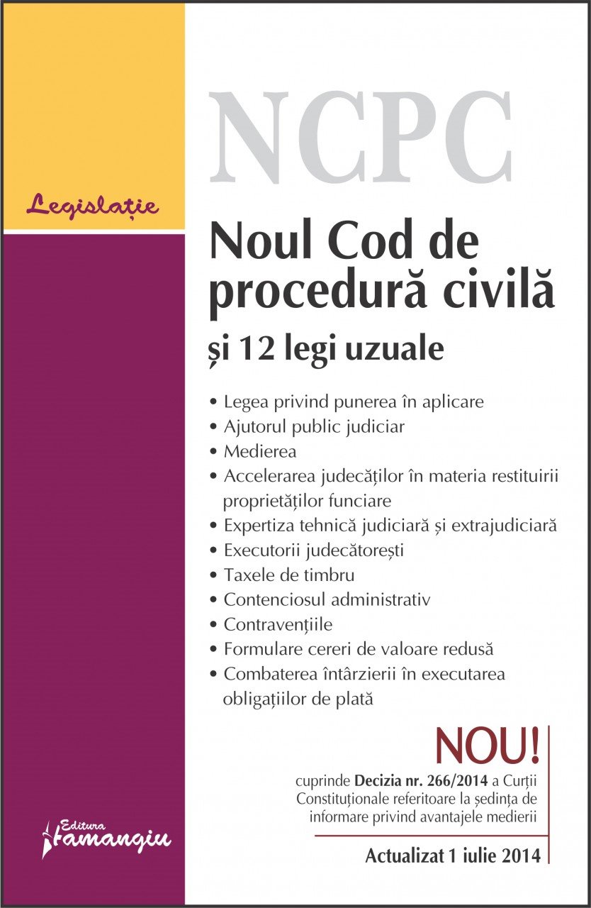 Imagine Noul Cod de procedura civila si 12 legi uzuale. Actualizat 1 iulie 2014