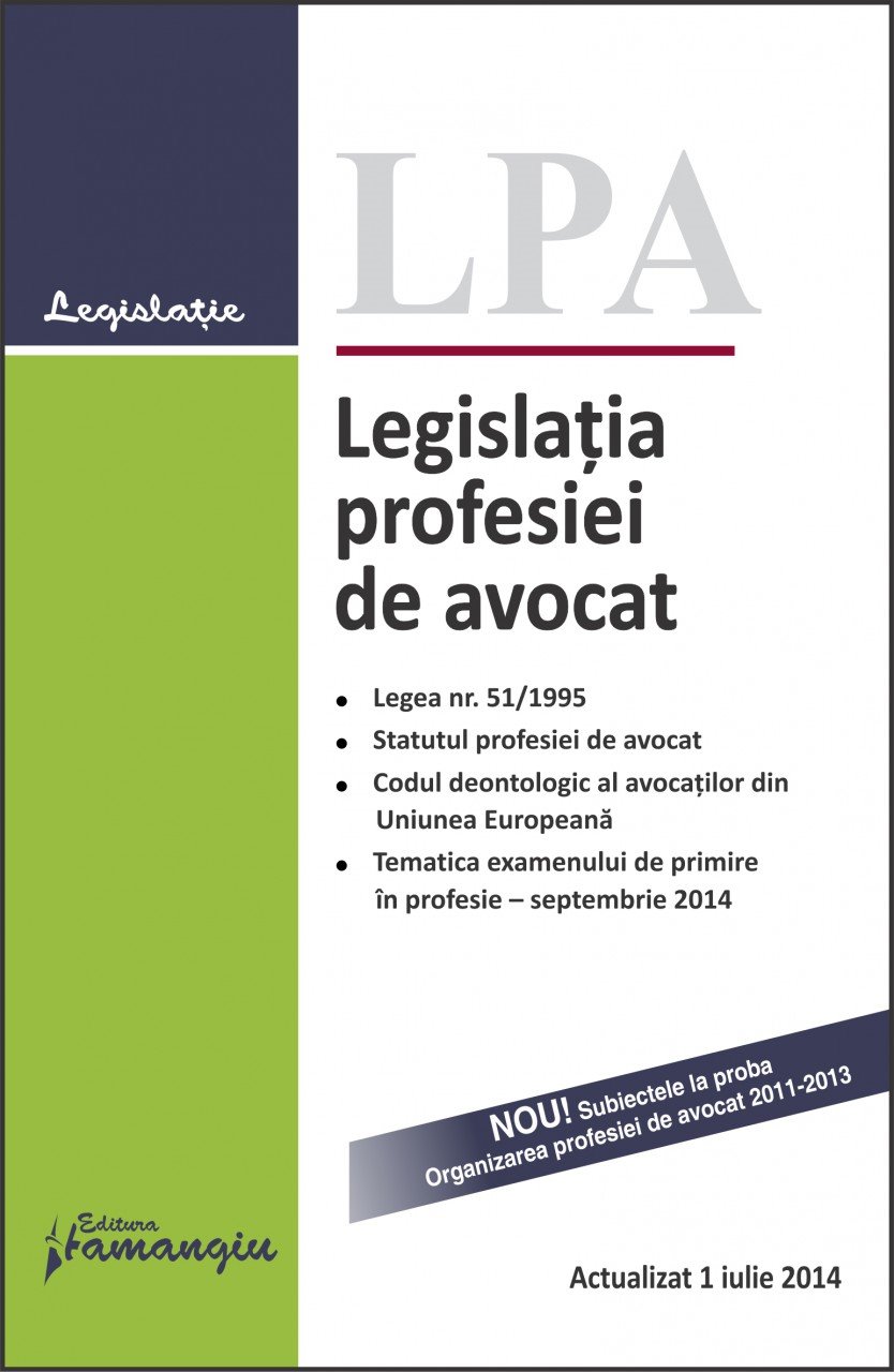 Imagine Legislatia profesiei de avocat 1.07.2014