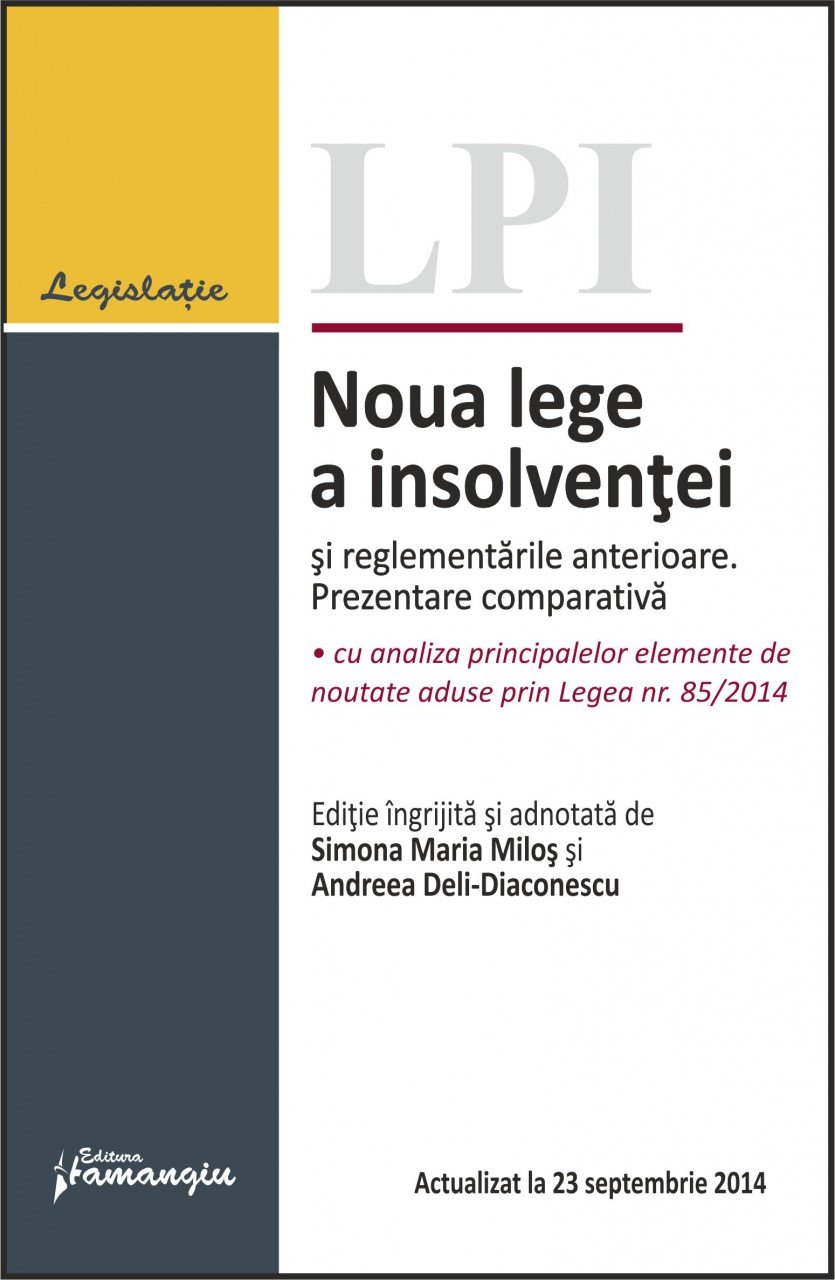 Noua lege a insolventei si reglementarile anterioare. Prezentare comparativa