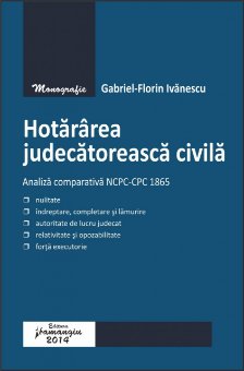 Imagine Hotararea judecatoreasca civila. Analiza comparativa NCPC-CPC 1865