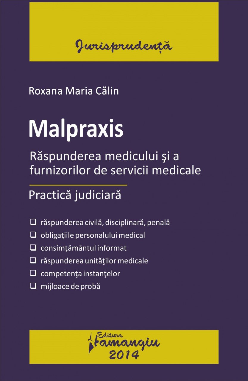 Imagine Malpraxis. Raspunderea medicului si a furnizorilor de servicii medicale