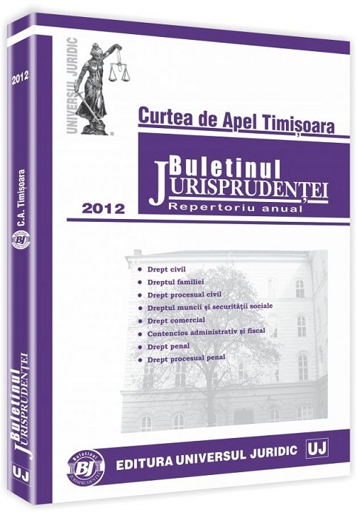 Imagine Curtea de Apel Timisoara - Buletinul jurisprudentei 2012
