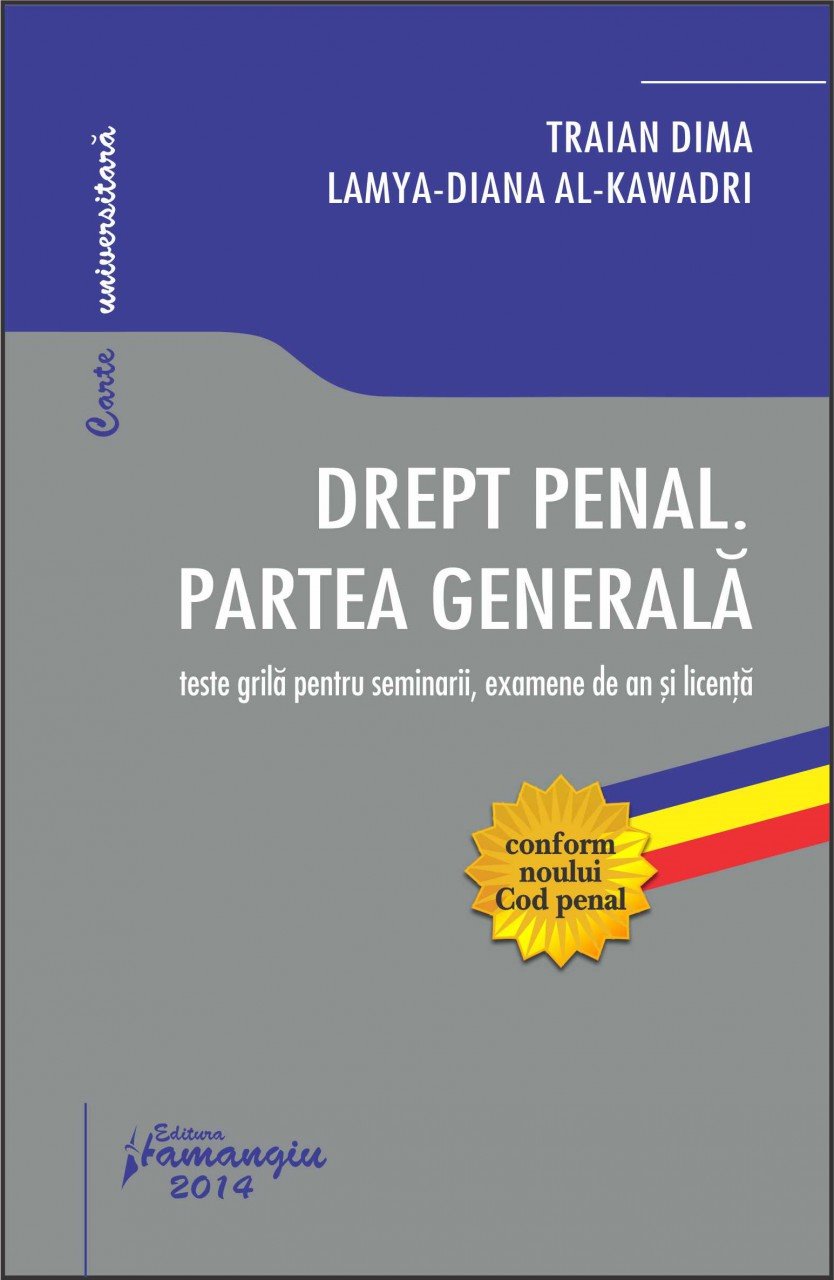 Imagine Drept penal. Partea generala. Teste grila pentru seminarii, examene de an si licenta