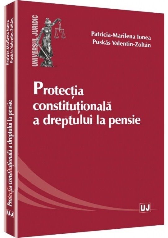 Imagine Protectia constitutionala a dreptului la pensie