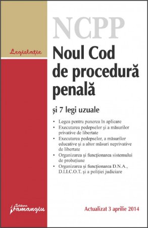 Imagine Noul Cod de procedura penala si 7 legi uzuale 3.04.2014