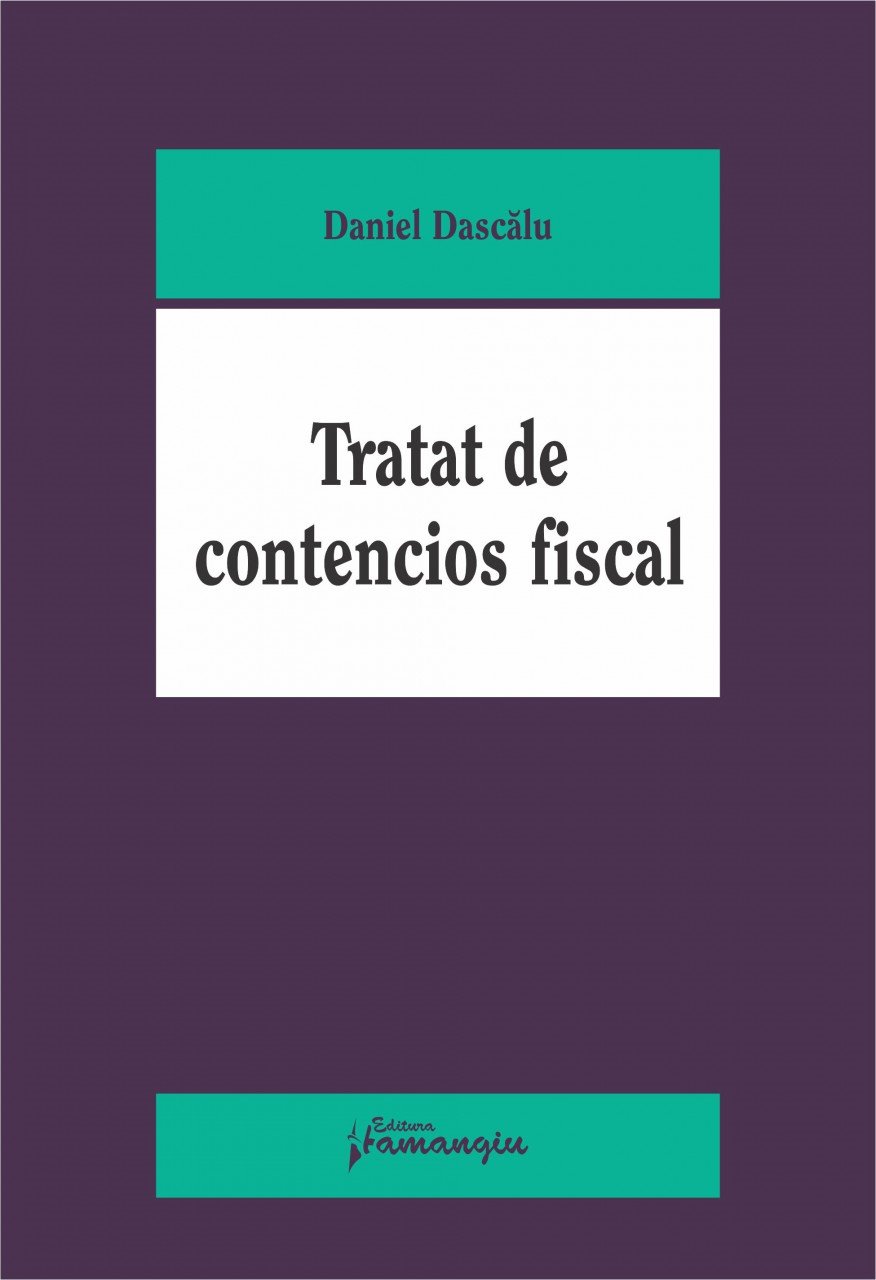 Imagine Tratat de contencios fiscal