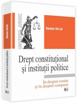 Imagine Drept constitutional si institutii politice in dreptul roman si in dreptul comparat
