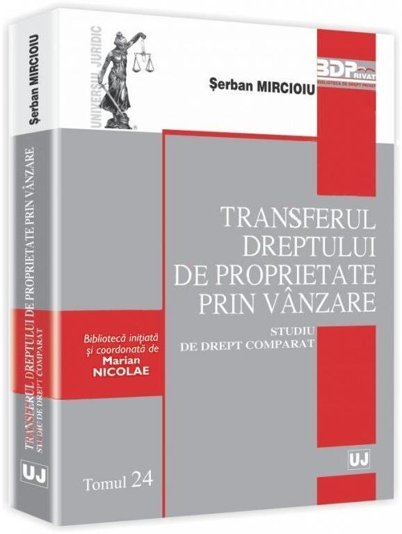 Imagine Transferul dreptului de proprietate prin vanzare. Studiu de drept comparat