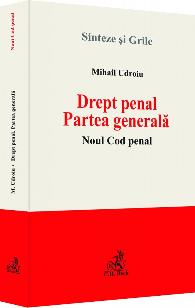 Drept penal. Partea generala. Noul Cod penal Mihail Udroiu 2014 