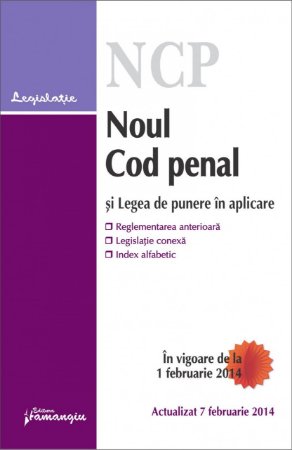 Imagine Noul Cod penal si Legea de punere in aplicare 7.02.2014