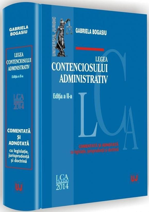 Imagine Legea contenciosului administrativ. Comentata si adnotata - cu legislatie, jurisprudenta si doctrina