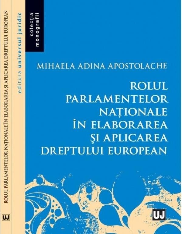 Imagine Rolul parlamentelor nationale in elaborarea si aplicarea dreptului european
